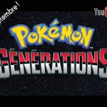 Pokémon Générations arrive sur Youtube !