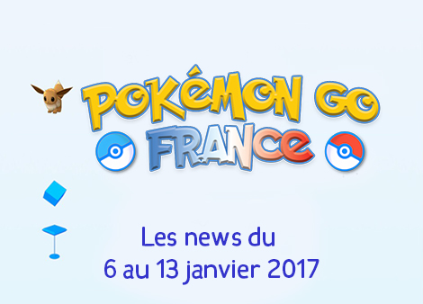Pokemon Go News ! L'essentiel de la semaine !