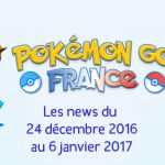 Pokemon Go News ! L’essentiel des 15 jours !