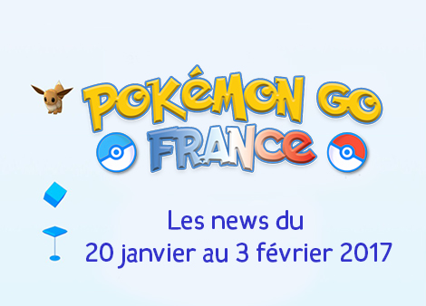 Pokemon Go News ! L'essentiel de la semaine !
