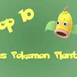 10 Pokemon plante pour le printemps !